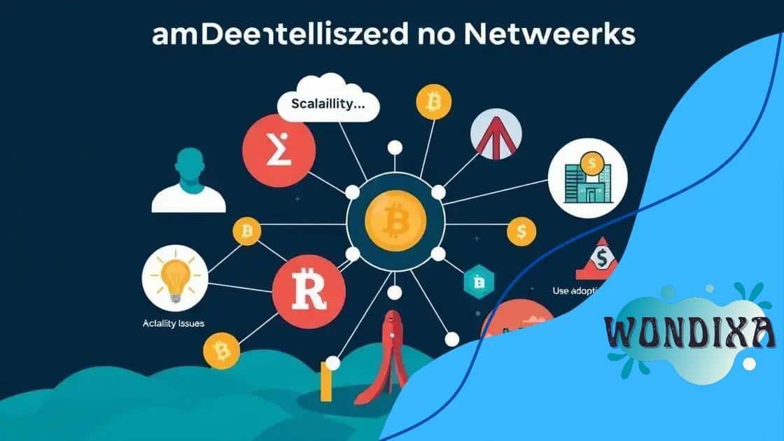 Challenges facing decentralized networks